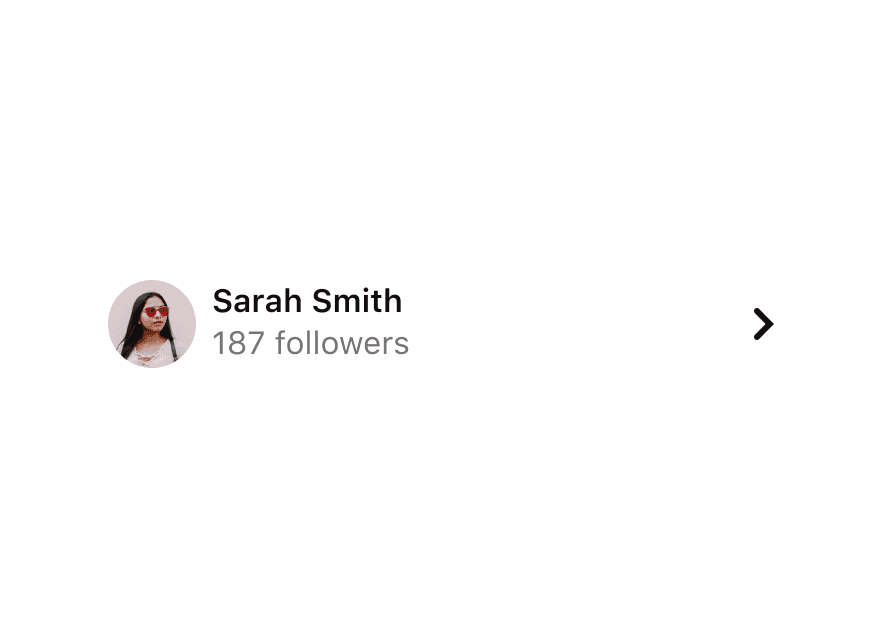 An ListAction item for the user Sarah Smith, inluding her follower count and a follow button.