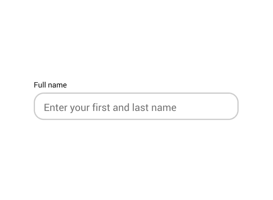 A form field where the gray text inside the field reads, enter your first and last name.